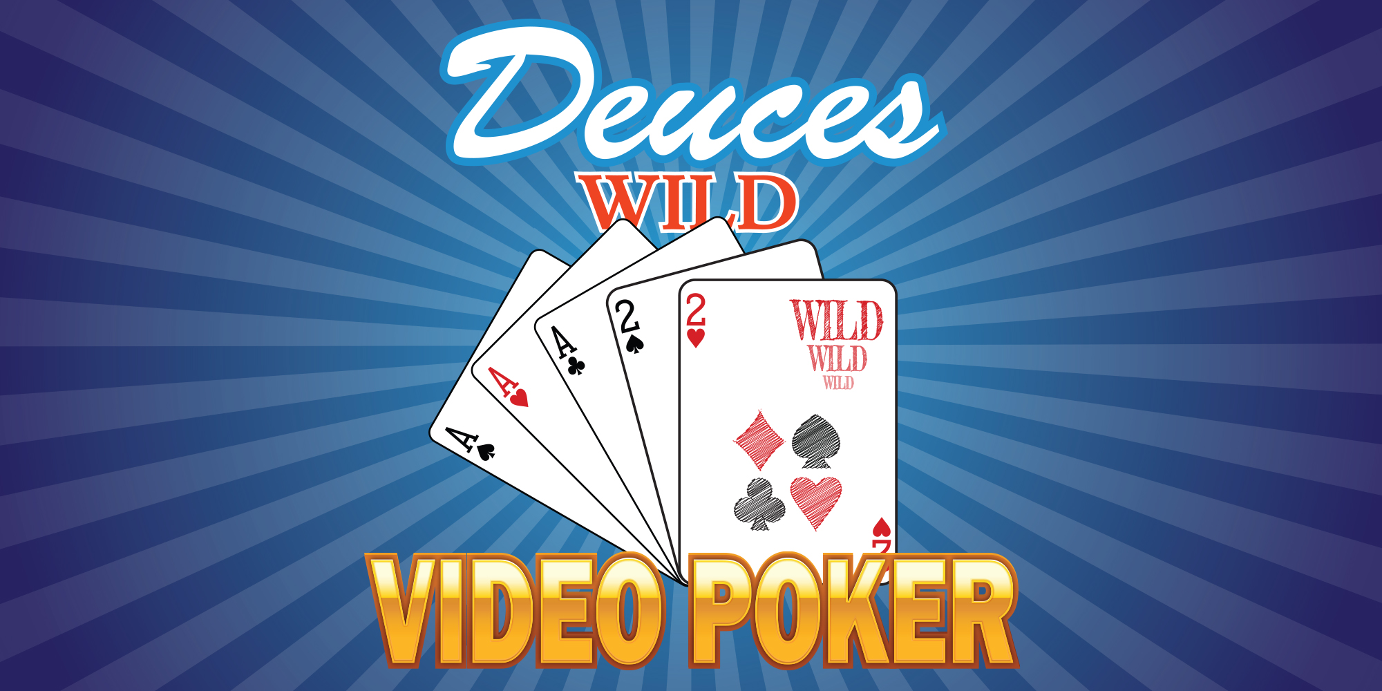 Deuces Wild Video Poker Strategy & Winning Tips