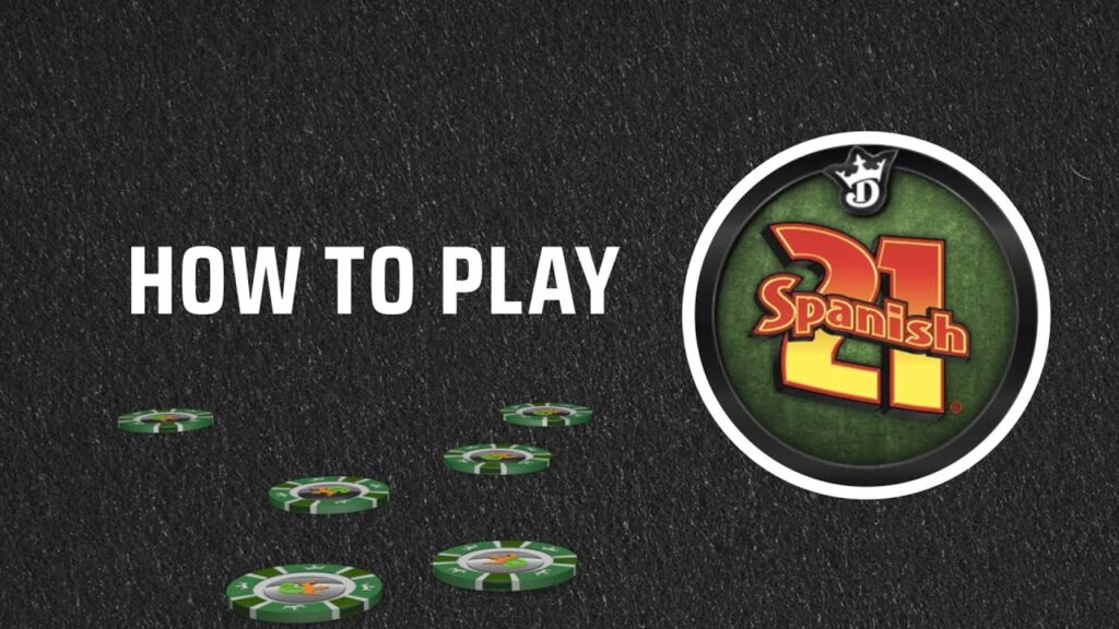 How to Play Spanish 21 Rules, Card Values & Best Strategy